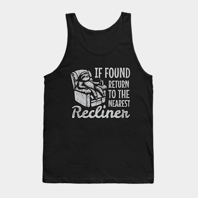 If Found, Return to Nearest Recliner Father's Day Tank Top by Depot33